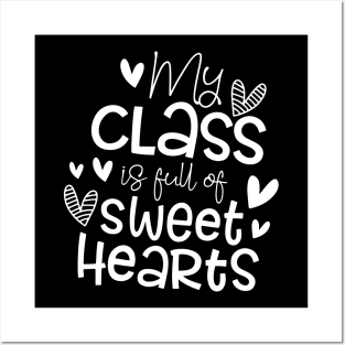 My Class Full Of Sweet Hearts Posters and Art